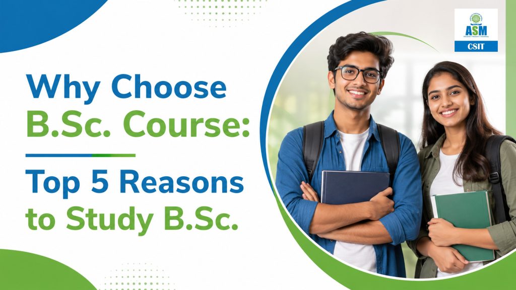 Why choose B.Sc. Course