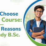 Why choose B.Sc. Course