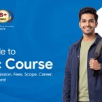 A Guide to B.Sc. Course Eligibility, Admission