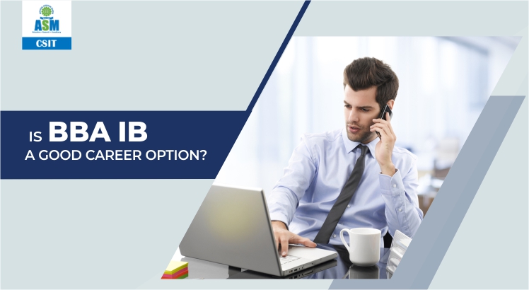 Why BBA IB A Good Career Option