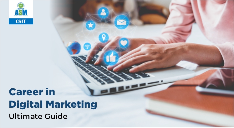 Career in Digital Marketing: Ultimate Guide