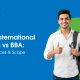 BBA in International Business vs BBA: Key Differences & Scope